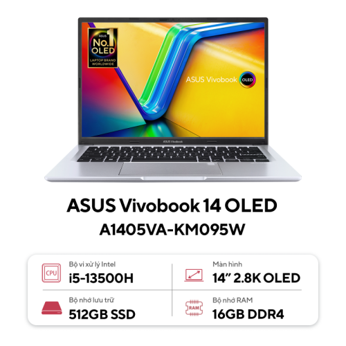 Laptop Asus VivoBook A1405VA-KM095W (i5 13500H16GB RAM512GB SSD14 2.8K Oled/Win11/Bạc)